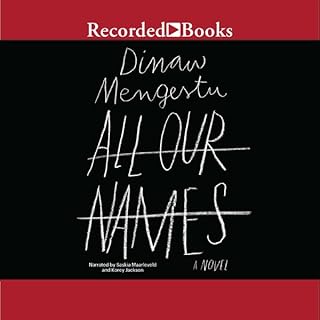 All Our Names Audiobook By Dinaw Mengestu cover art