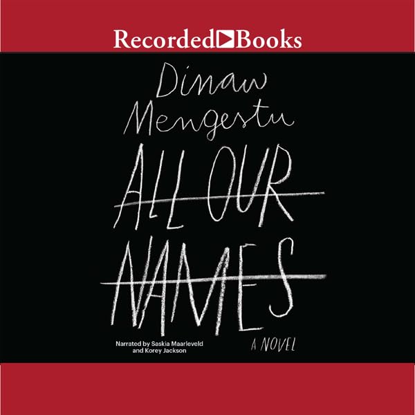 Dinaw Mengestu All Our Names