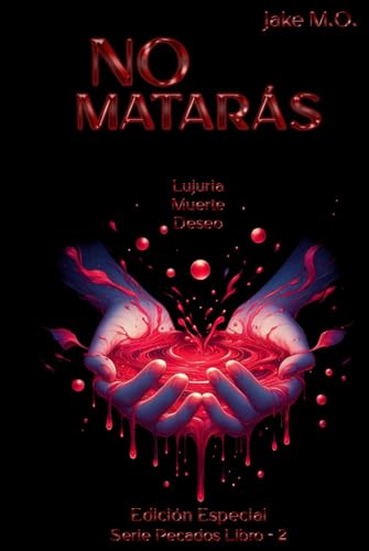 NO MATARÁS: Libro 2 (Serie Pecados)