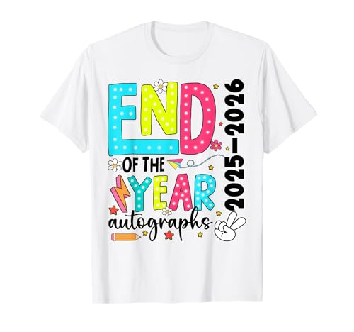 Last Day of School End of The Year Autographs 2025-2026 Kids T-Shirt