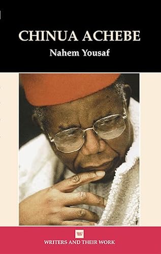 Chinua Achebe (Writers and Their Work)