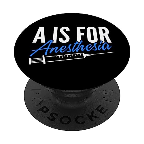 Anesthesiologist Anesthesiology A Is For Anesthesia PopSockets Swappable PopGrip, Black