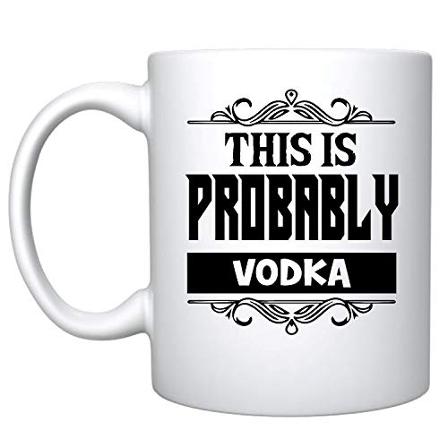 Veracco Tasse à café en céramique avec inscription « This is Probably Vodka » - Cadeau amusant pour enterrement de vie de jeune fille (vodka, tasse en céramique)