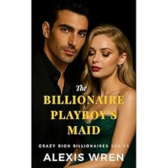 The billionaire Playboy's Maid Audiolibro Por Alexis Wren arte de portada