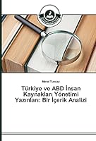 Türkiye ve ABD İnsan Kaynakları Yönetimi Yazınları: Bir İçerik Analizi 3639670051 Book Cover