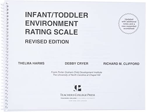Infant/Toddler Environment Rating Scale (ITERS-R): Revised Edition