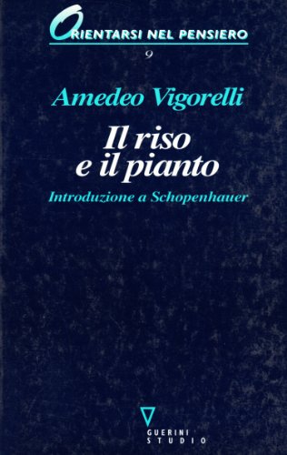 Il Riso E Il Pianto, Introduzione A Schopenhauer, La Copertina Può Variare