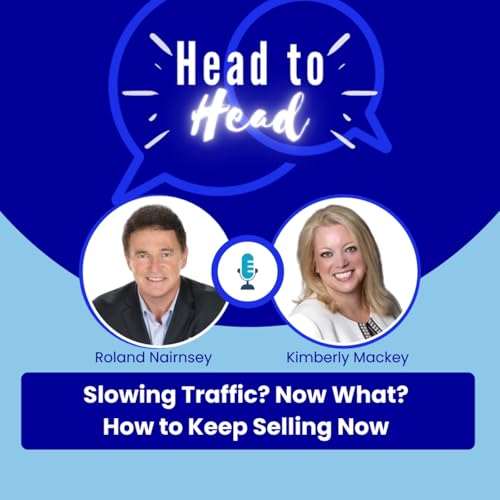 Slowing Traffic? Now What? How to Keep Selling Now!