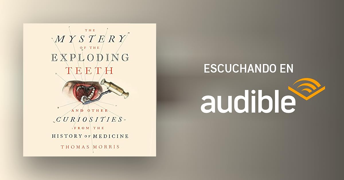 The Mystery of the Exploding Teeth por Thomas Morris - Audiolibro ...