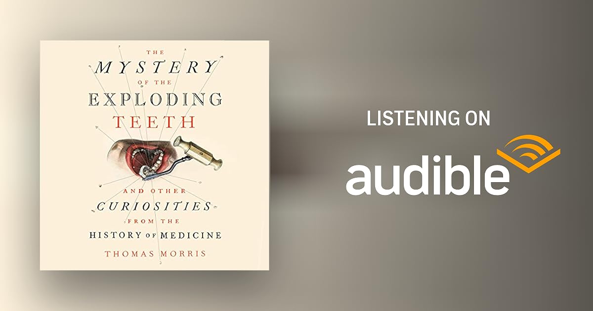 The Mystery of the Exploding Teeth Audiobook by Thomas Morris