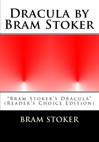 Dracula by Bram Stoker: "Bram Stoker's Dracula" (Reader's Choice Edition)