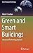 Green and Smart Buildings: Advanced Technology Options (Green Energy and Technology)