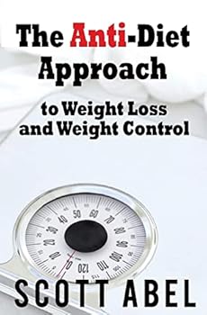 Paperback The Anti-Diet Approach to Weight Loss and Weight Control Book