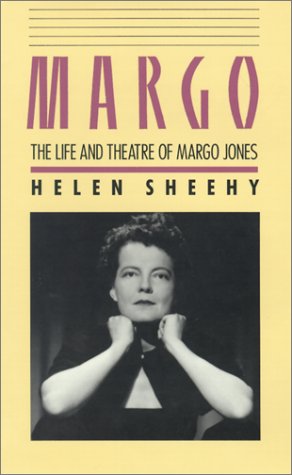 MARGO: THE LIFE AND THEATRE OF MARGO JONES: With a New Introduction by Emily Mann