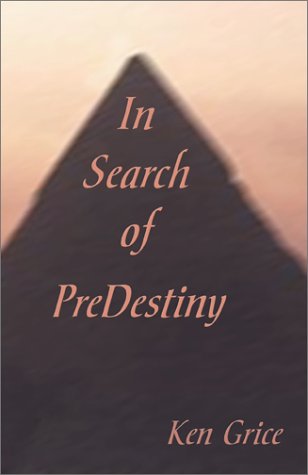 In Search of Predestiny: Grice, Ken: 9780738839424: Amazon.com: Books