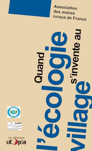 Quand l'ecologie s'invente au village