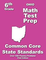Ohio 6th Grade Math Test Prep: Common Core Learning Standards 1505717477 Book Cover