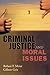 Criminal Justice and Moral Issues