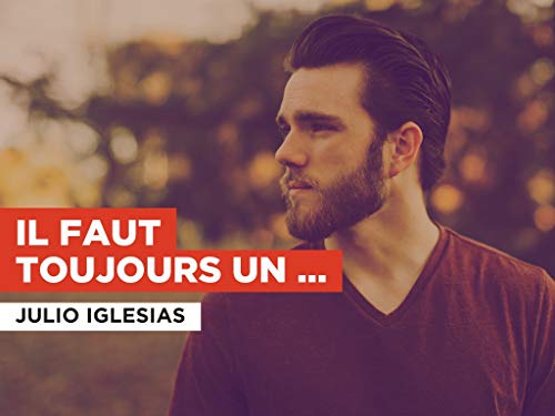  Il faut toujours un perdant (Adaptation of the song: Hey) nello stile di Julio Iglesias