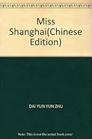 Miss Shanghai 780530517X Book Cover