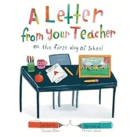 A Letter From Your Teacher: On the First Day of School