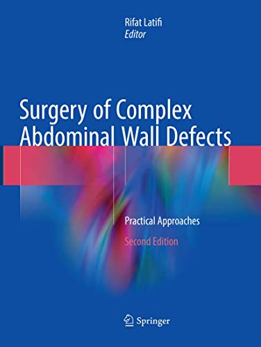 Surgery of Complex Abdominal Wall Defects: Practical Approaches