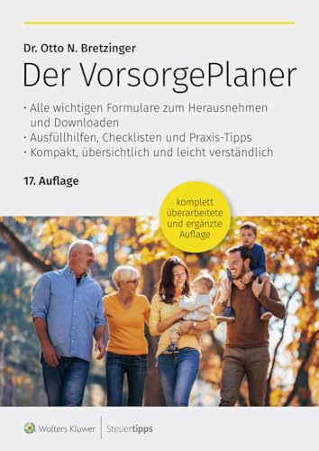 Der VorsorgePlaner: mit Checklisten, Formularen und Dokumenten zu Vermögen, Patientenverfügung, Vorsorgevollmacht, Betreuungsverfügung und Todesfall