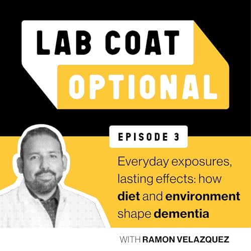 Page de couverture de Everyday exposures, lasting effects: how diet and environment may shape dementia, with Ramon Velazquez