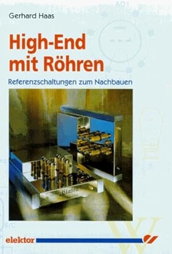 Preisvergleich Produktbild High-End mit Röhren. Referenzschaltungen zum Nachbauen