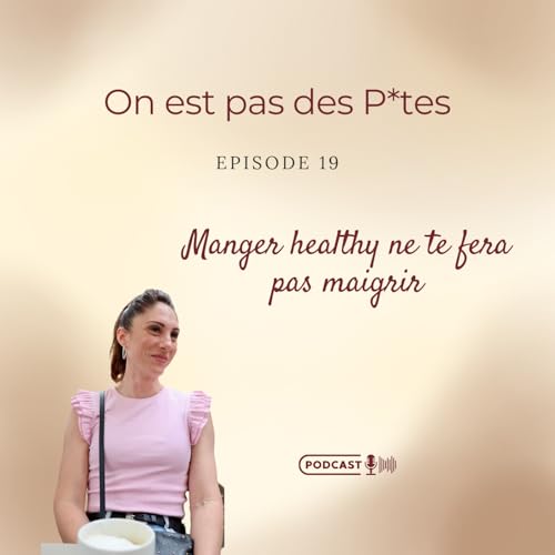 Manger healthy ne te fera pas maigrir