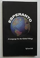 Esperanto: A Language for the Global Village 0779500318 Book Cover