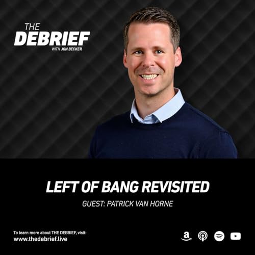 Left of Bang Revisited with Patrick Van Horne Podcast Por arte de portada