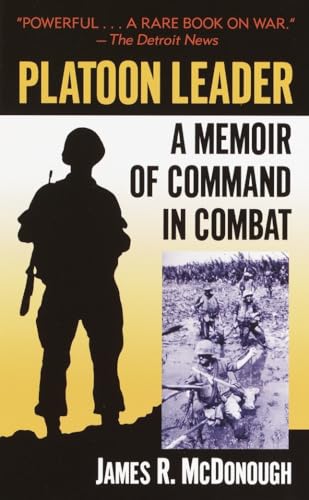 Platoon Leader: A Memoir of Command in Combat