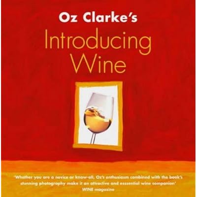 Oz Clarke's Introducing Wine