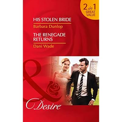 His Stolen Bride: His Stolen Bride / The Renegade Returns