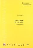 Investigación de mercados: Principios básicos: 99 (Materials)