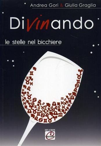 Divinando. Le stelle nel bicchiere