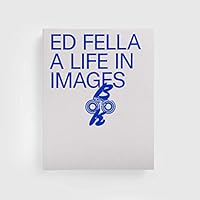 Ed Fella: A Life in Images 1916457371 Book Cover
