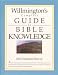 Willmington's Complete Guide to Bible Knowledge: Old Testament Survey