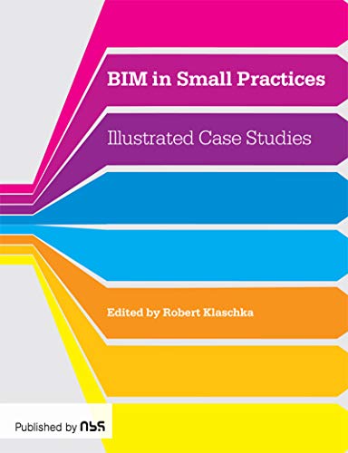 BIM in Small Practices: Illustrated Case Studies (English Edition)