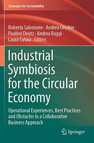 Industrial Symbiosis for the Circular Economy: Operational Experiences, Best Practices