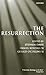 The Resurrection: An Interdisciplinary Symposium on the Resurrection of Jesus