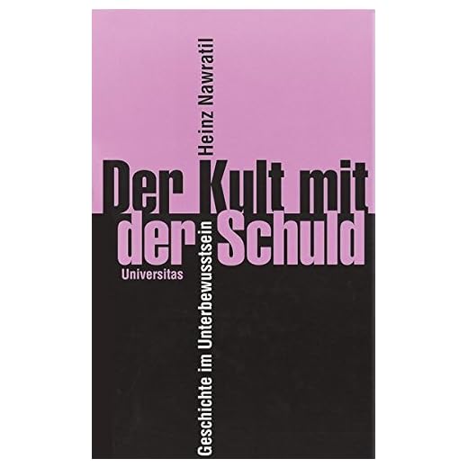 Der Kult mit der Schuld by Heinz Nawratil (2012-02-20)