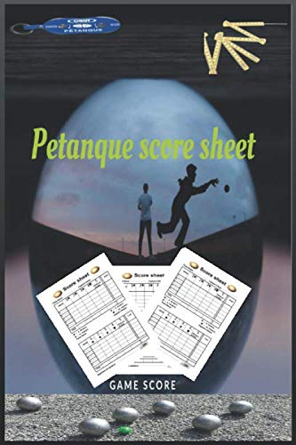 Petanque score sheet: Petanque Notebook ,Athletes Gift, Petanque 100 ...