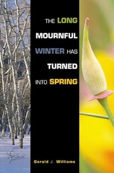 Paperback Long Mournful Winter Has Turned Into Spring, The Book