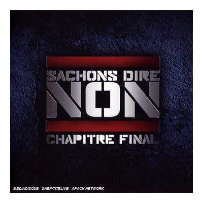 Sachons Dire Non : Chapitre Final