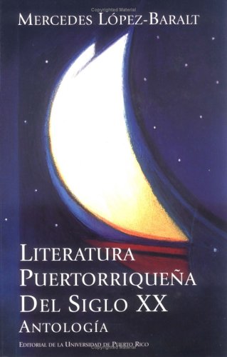 Literatura Puertorriquena del Siglo Veinte: Antologia