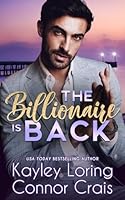 The Billionaire Is Back: A Small Town, Brother's Best Friend Romance (Beacon Harbor) B0CRZ4FKTW Book Cover