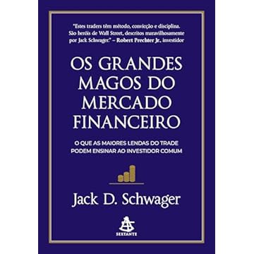 Capa do livro Os grandes magos do mercado financeiro: O que as maiores lendas do trade podem ensinar ao investidor comum