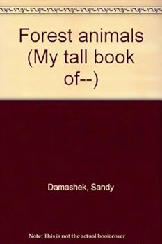 Hardcover Forest animals (My tall book of--) Book
